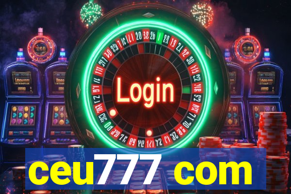 ceu777 com